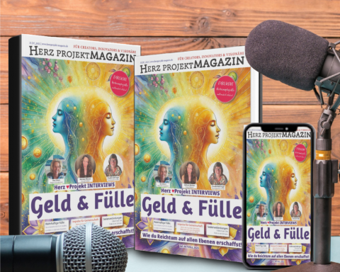 Herzprojekt Magazin #23. Ausgabe GELD & FÜLLE digital und im Print - „Heart Conscious Media“ – Medien für die neue Zeit.