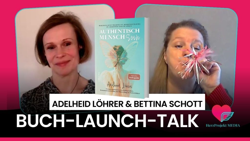Authentisch MenschSein Buch-Launch Herzprojekt Interview Neuveröffentlichung und 10 Bücher zu verschenken Aktion Autorin Adelheid Löhrer Traumaheilung