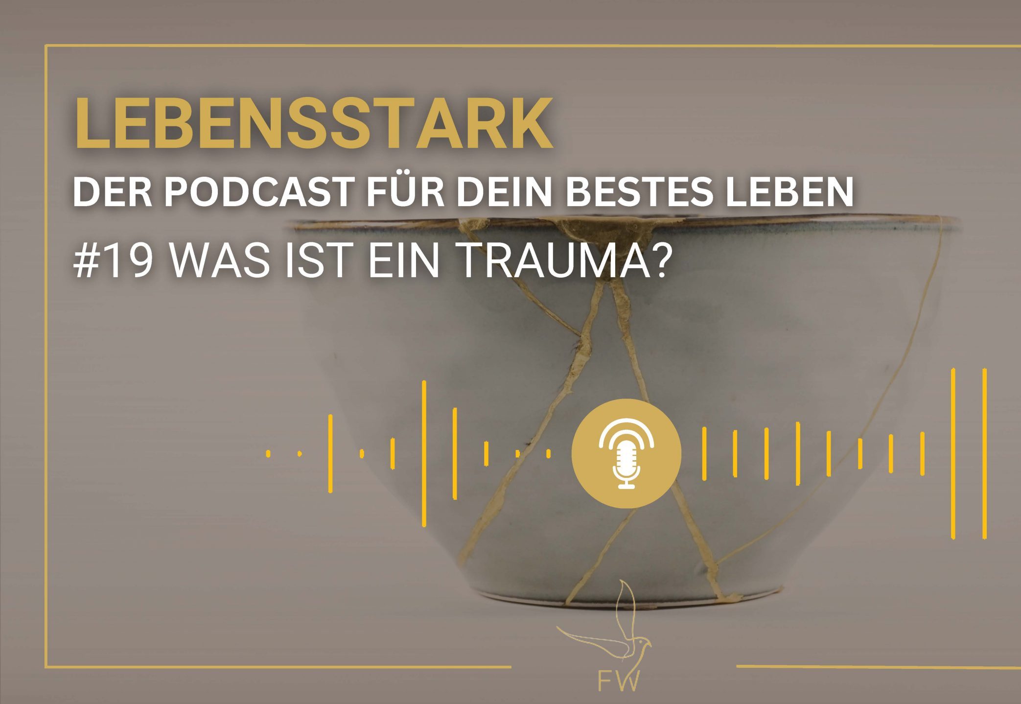 Lebensstark Podcast von Franziska Weitzel, Traumasensible Aufstellungsarbeit, Praxis für Traumatherapie
