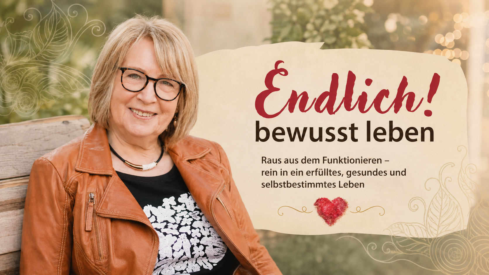 Endlich! bewusst leben: Raus aus dem Funktionieren - rein in ein erfülltes, gesundes und selbstbestimmtes Leben. Neuveröffentlichung Mai 2026 von der Autorin Gerda Ranzinger im aktuellen Herzprojekt Magazin Seelenkompass