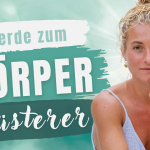 Körperfreund Raum Anna Krickel: Werde Körperfreund: Erlebe deinen Körper wieder als Freund, Zuhause und Wegweiser im Herzprojekt Magazin #25. Seelenkompass
