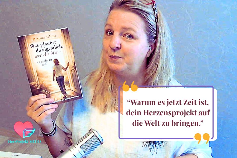 Was glaubst du eigentlich, wer du bist - es nicht zu tun? Das neue Buch und Herzprojekt Beitrag von der Autorin Bettina Schott Herausgeberin des Herzprojekt Magazins 25. Ausgabe Seelenkompass