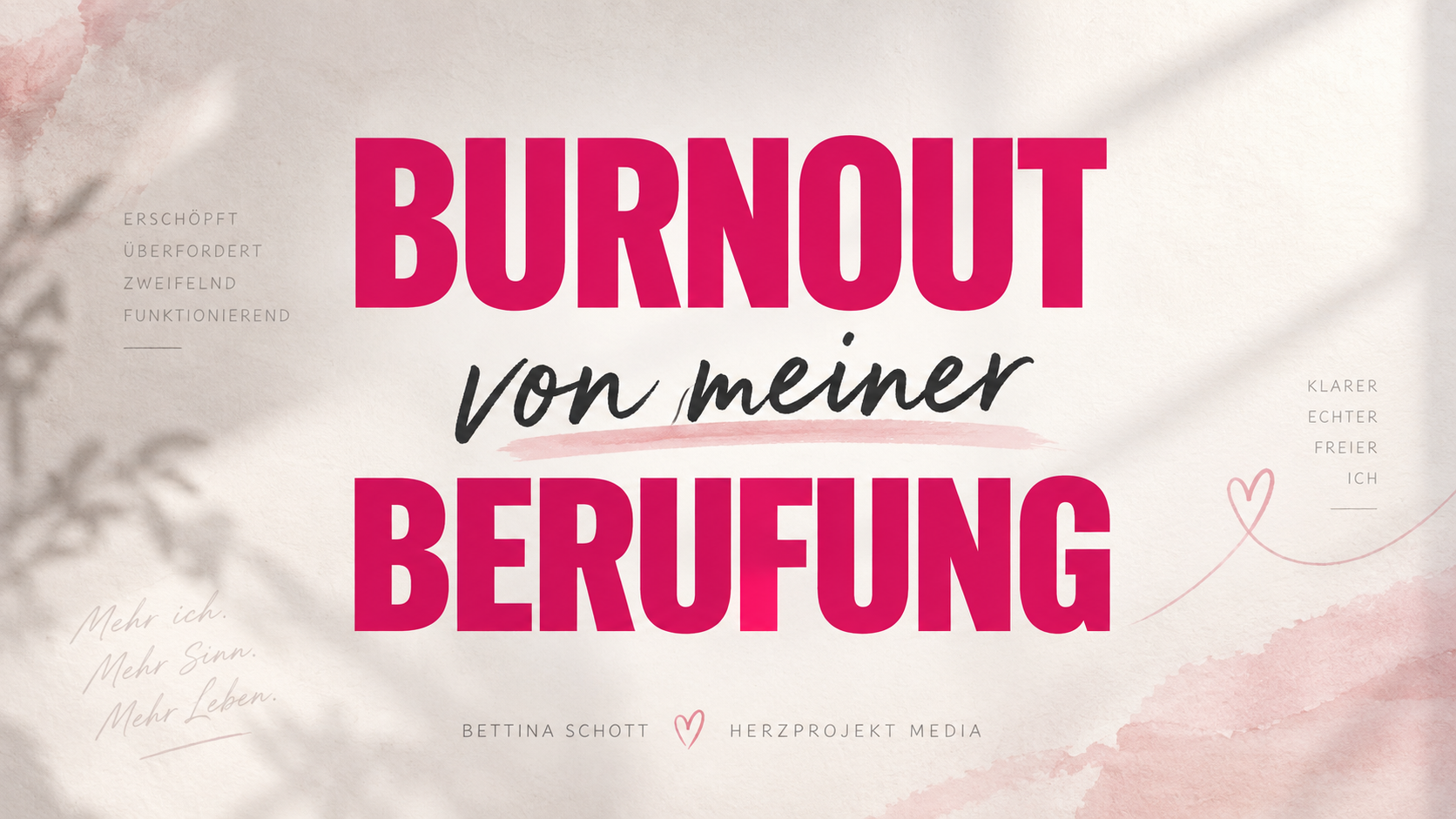 Burnout von meiner Berufung im Herzprojekt Beitrag des Herzprojekt Magazins der 26. Ausgabe Berufung Leben - Tu was du liebst und liebe was du tust! mit Bettina Schott