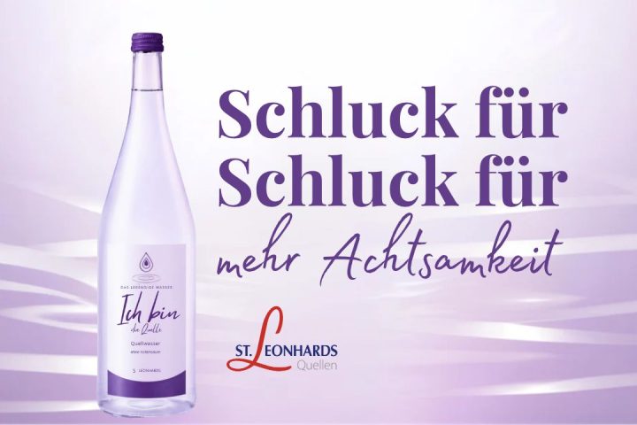 Ich Bin - Quellwasser aus den St. Leonhards Quellen im Allgäu und der Wasserbotschafterin Ursula Maria Lang im Herzprojekt Magazin 27. Ausgabe Berufung LEBEN